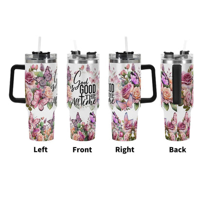 God Is Good All The Time 40oz Stainless Steel Christian Tumbler Gift With Black Handle and Straw - ClaimedbyGodDesigns