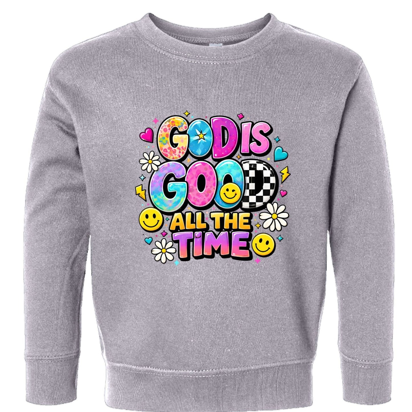 God Is Good All The Time Toddler Christian Pullover Sweatshirt - ClaimedbyGodDesigns