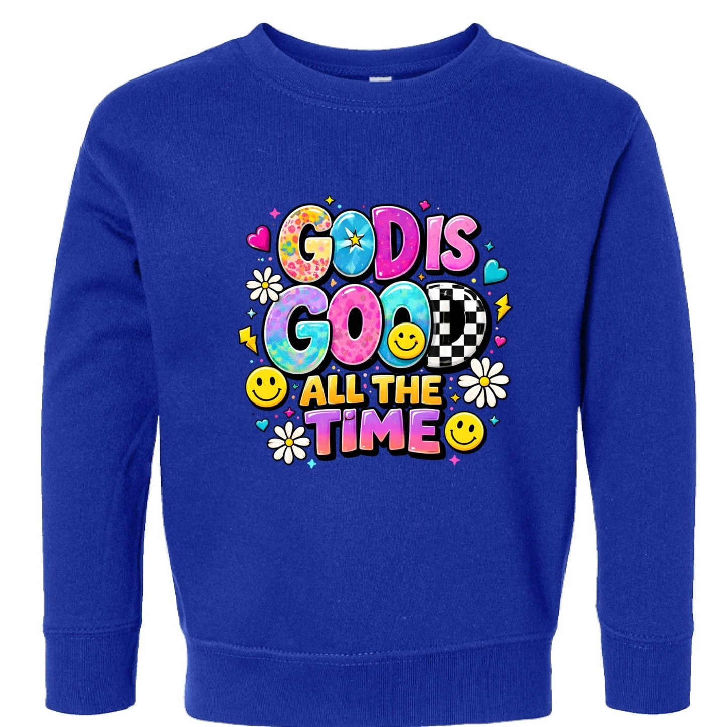 God Is Good All The Time Toddler Christian Pullover Sweatshirt - ClaimedbyGodDesigns