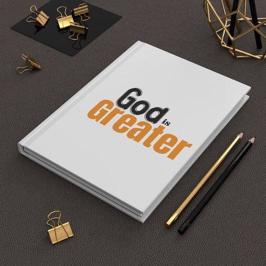 God Is Greater Christian Hardcover Journal Matte - ClaimedbyGodDesigns