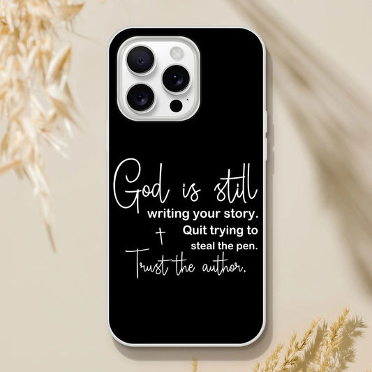 God Is Still Writing Your Story Christian Flexi Phonecase for Iphones - ClaimedbyGodDesigns