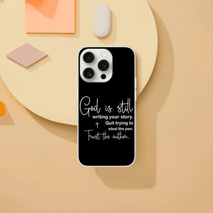 God Is Still Writing Your Story Christian Flexi Phonecase for Iphones - ClaimedbyGodDesigns
