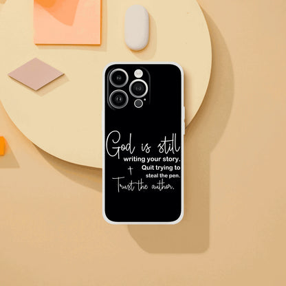 God Is Still Writing Your Story Christian Flexi Phonecase for Iphones - ClaimedbyGodDesigns