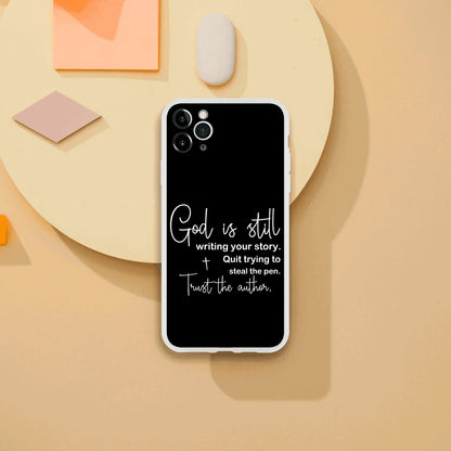 God Is Still Writing Your Story Christian Flexi Phonecase for Iphones - ClaimedbyGodDesigns