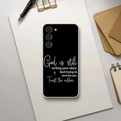 God Is Still Writing Your Story Christian Flexi Phonecase for Samsung - ClaimedbyGodDesigns