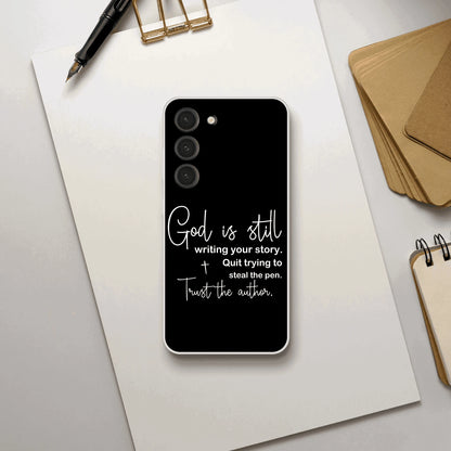 God Is Still Writing Your Story Christian Flexi Phonecase for Samsung - ClaimedbyGodDesigns