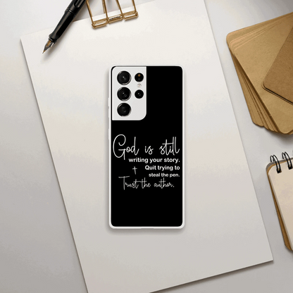 God Is Still Writing Your Story Christian Flexi Phonecase for Samsung - ClaimedbyGodDesigns