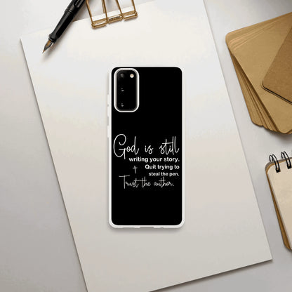 God Is Still Writing Your Story Christian Flexi Phonecase for Samsung - ClaimedbyGodDesigns