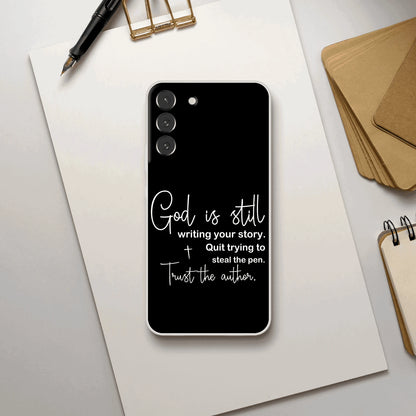 God Is Still Writing Your Story Christian Flexi Phonecase for Samsung - ClaimedbyGodDesigns