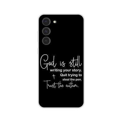 God Is Still Writing Your Story Christian Flexi Phonecase for Samsung - ClaimedbyGodDesigns