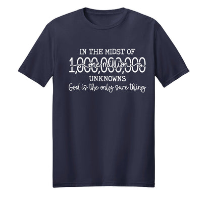 God Is The Only Sure Thing Christian Unisex T-shirt - ClaimedbyGodDesigns