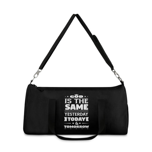 God Is The Same Yesterday Today & Tomorrow Christian Duffel Bag - ClaimedbyGodDesigns