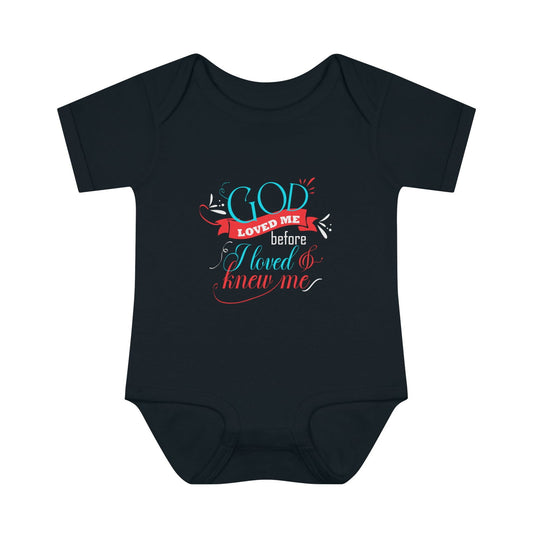God Loved Me Before I Loved & Knew Me Christian Baby Onesie - ClaimedbyGodDesigns