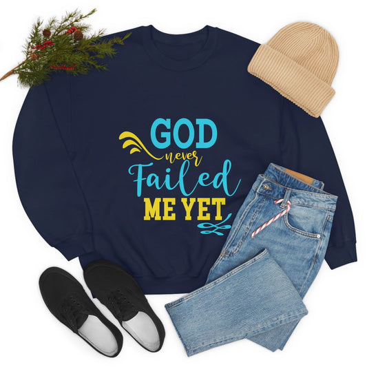 God Never Failed Me Yet Unisex Heavy Blend™ Crewneck Sweatshirt - ClaimedbyGodDesigns