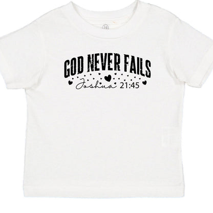 God Never Fails Christian Baby T-shirt - ClaimedbyGodDesigns