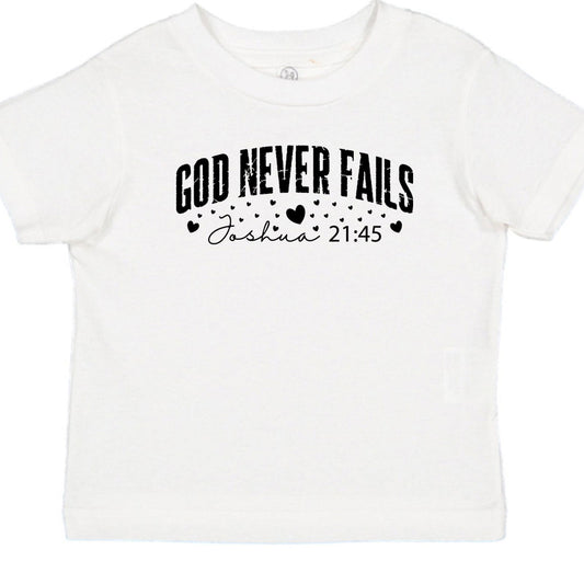 God Never Fails Christian Baby T-shirt - ClaimedbyGodDesigns