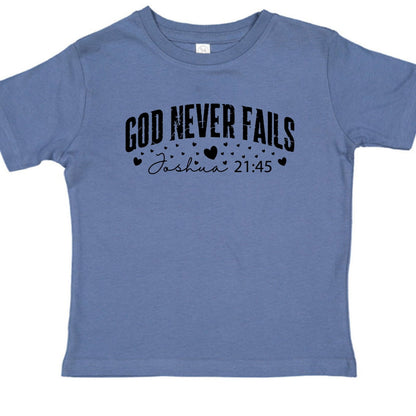 God Never Fails Christian Baby T-shirt - ClaimedbyGodDesigns