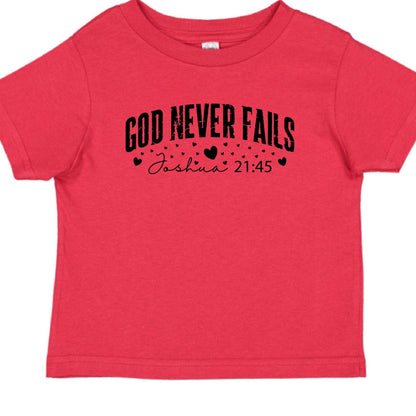 God Never Fails Christian Baby T-shirt - ClaimedbyGodDesigns