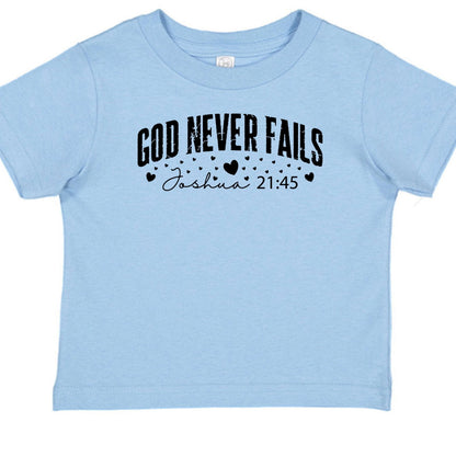 God Never Fails Christian Baby T-shirt - ClaimedbyGodDesigns