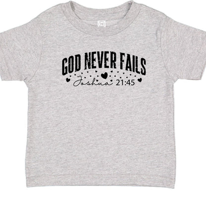 God Never Fails Christian Baby T-shirt - ClaimedbyGodDesigns