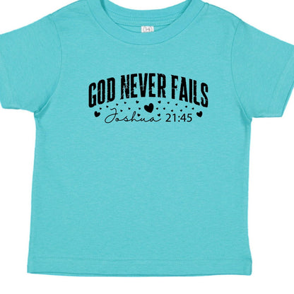 God Never Fails Christian Baby T-shirt - ClaimedbyGodDesigns