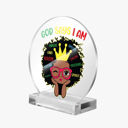 God Says I Am Afro Princess Christian Acrylic Plaque with Stand - Round - ClaimedbyGodDesigns