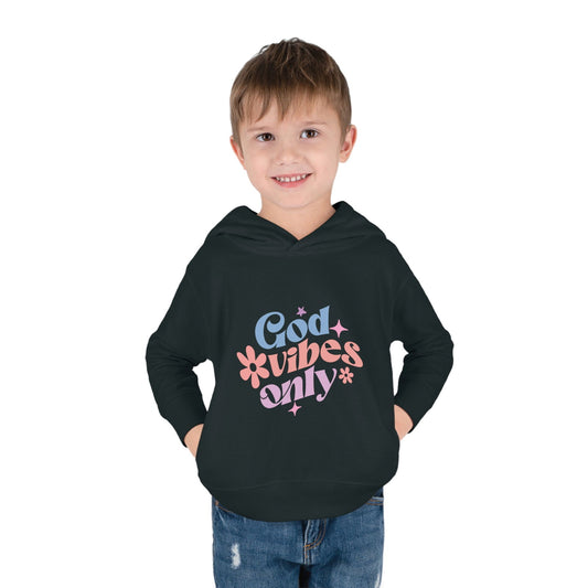God Vibes Only Christian Toddler Pullover Fleece Hooded Sweatshirt - ClaimedbyGodDesigns