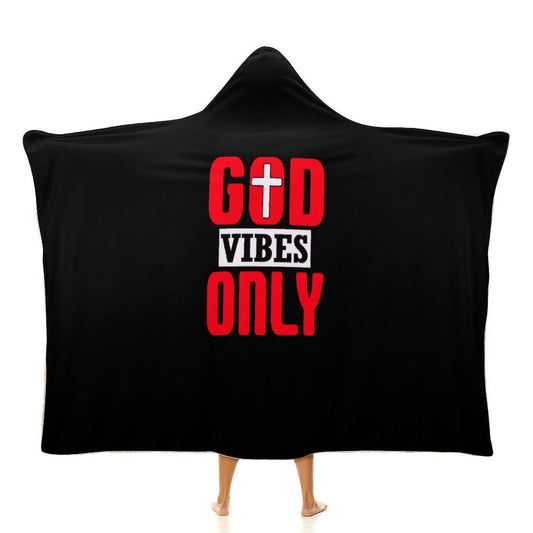 God Vibes Only Christian Wrap Hooded Wearable Blanket - ClaimedbyGodDesigns