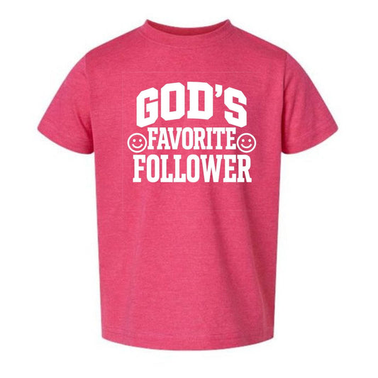God's Favorite Follower Toddler Christian T-shirt - ClaimedbyGodDesigns