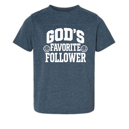 God's Favorite Follower Toddler Christian T-shirt - ClaimedbyGodDesigns