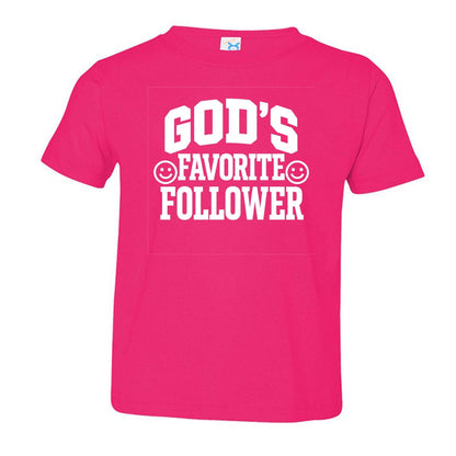 God's Favorite Follower Toddler Christian T-shirt - ClaimedbyGodDesigns