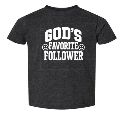God's Favorite Follower Toddler Christian T-shirt - ClaimedbyGodDesigns