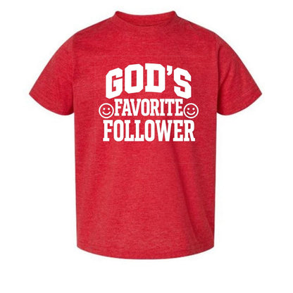 God's Favorite Follower Toddler Christian T-shirt - ClaimedbyGodDesigns