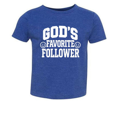 God's Favorite Follower Toddler Christian T-shirt - ClaimedbyGodDesigns