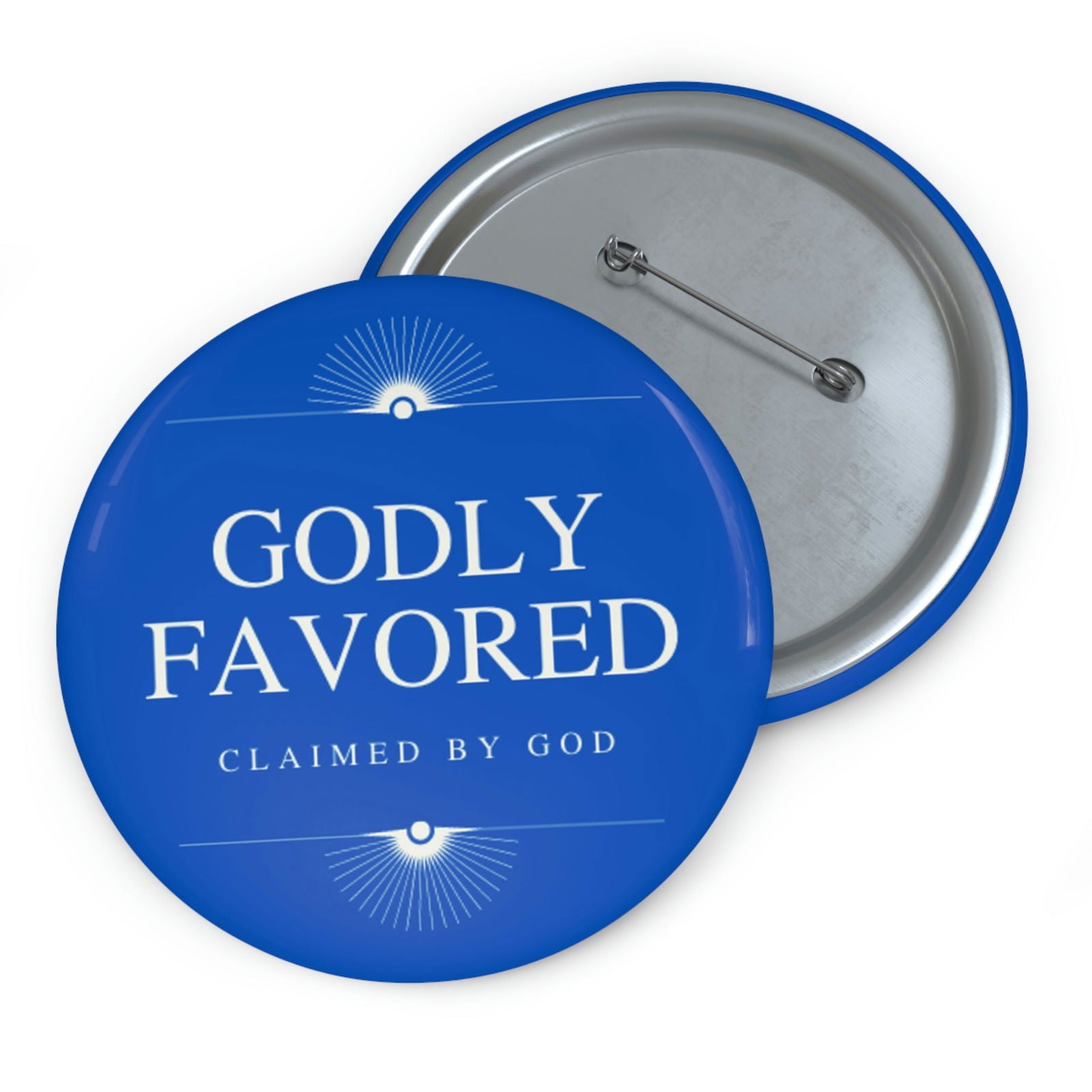 Godly Favored Pin Button - ClaimedbyGodDesigns