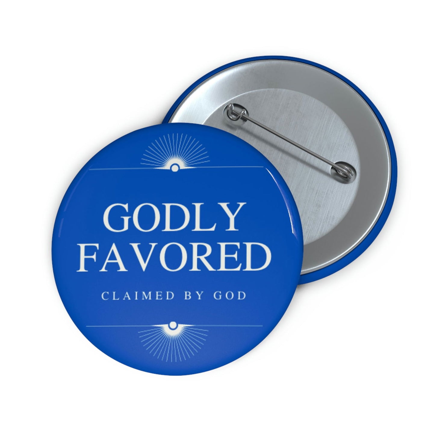 Godly Favored Pin Button - ClaimedbyGodDesigns