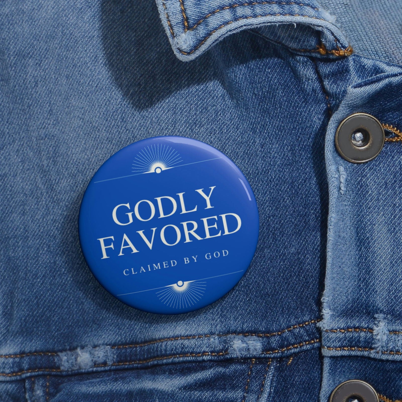 Godly Favored Pin Button - ClaimedbyGodDesigns