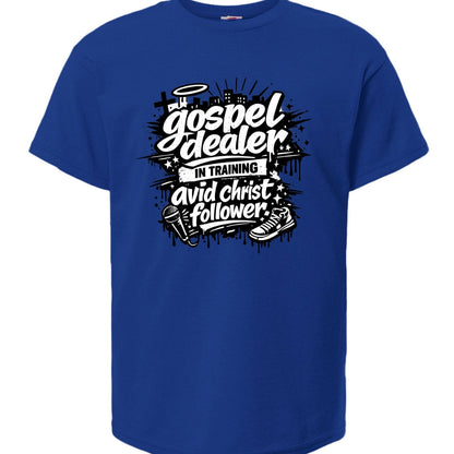 Gospel Dealer In Training Youth Christian T-shirt - ClaimedbyGodDesigns