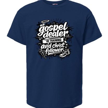 Gospel Dealer In Training Youth Christian T-shirt - ClaimedbyGodDesigns
