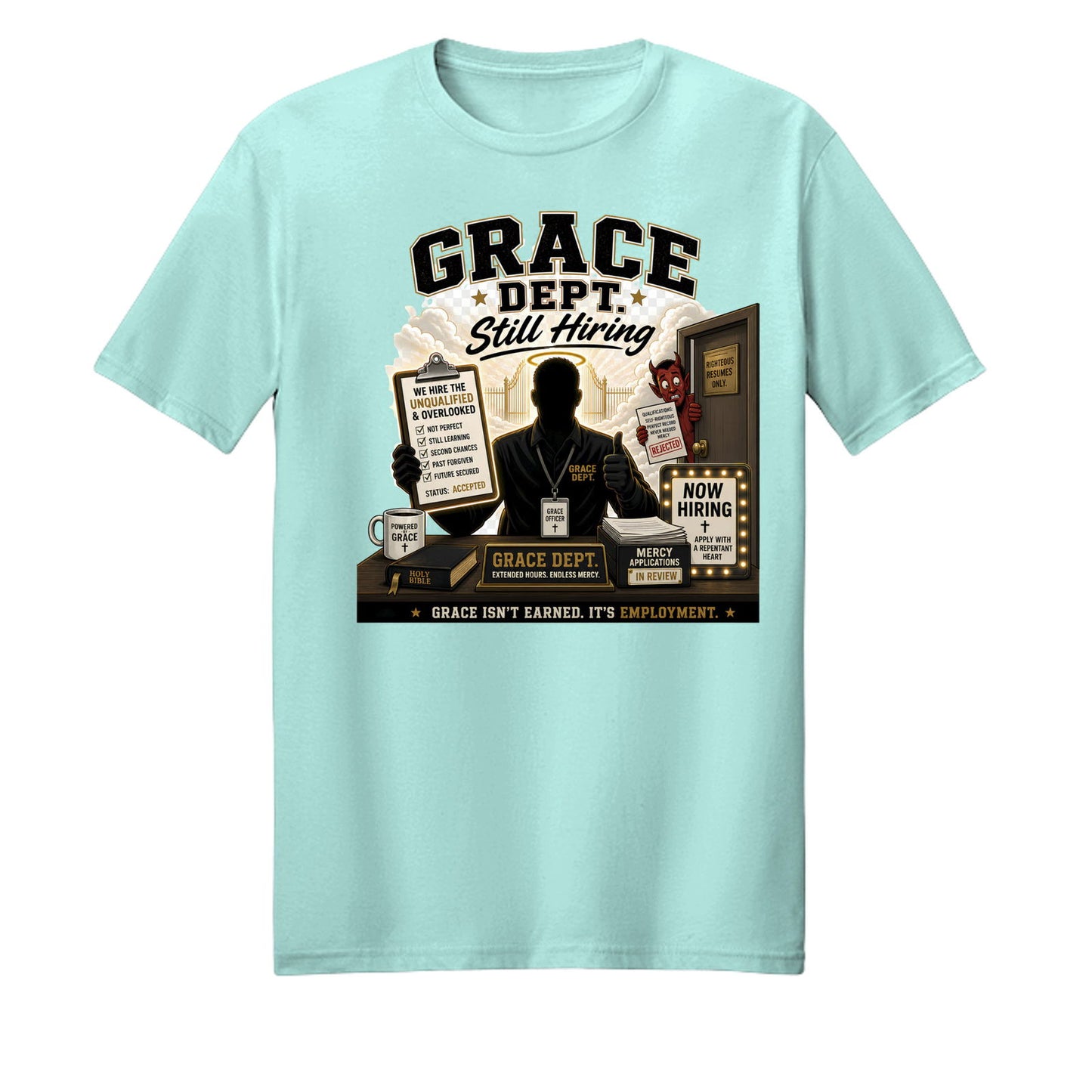 Grace Department Still Hiring Unisex Christian T-shirt - ClaimedbyGodDesigns