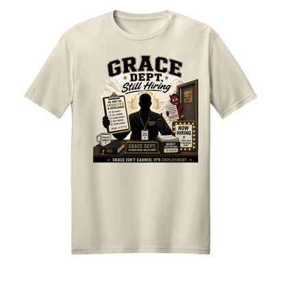 Grace Department Still Hiring Unisex Christian T-shirt - ClaimedbyGodDesigns