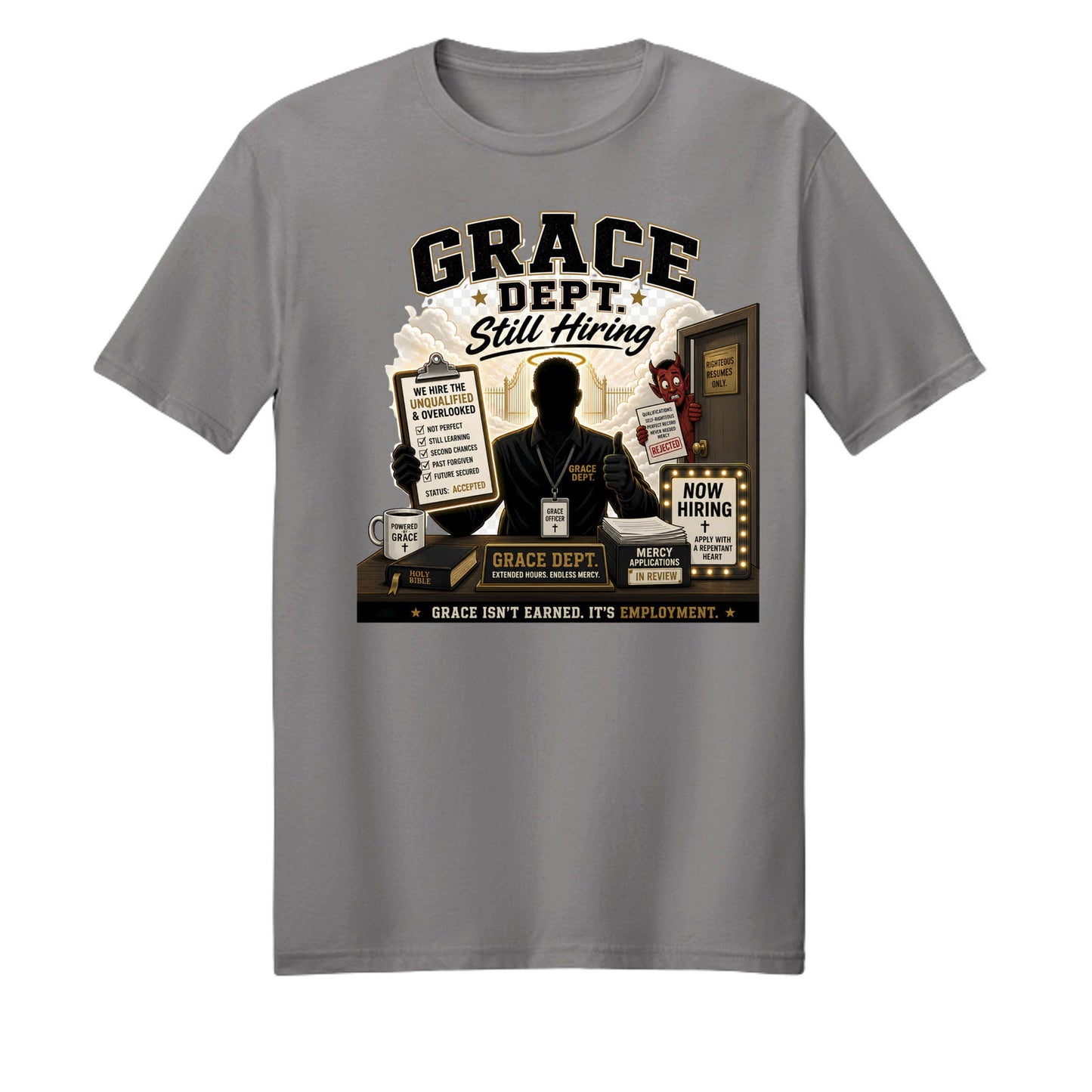 Grace Department Still Hiring Unisex Christian T-shirt - ClaimedbyGodDesigns