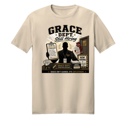Grace Department Still Hiring Unisex Christian T-shirt - ClaimedbyGodDesigns