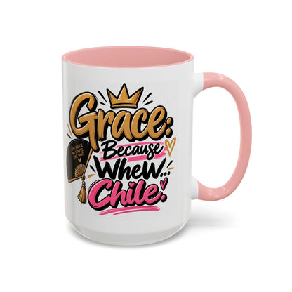 Grace: Because Whew… Chile Funny Christian Coffee Mug - Claimed by God Designs