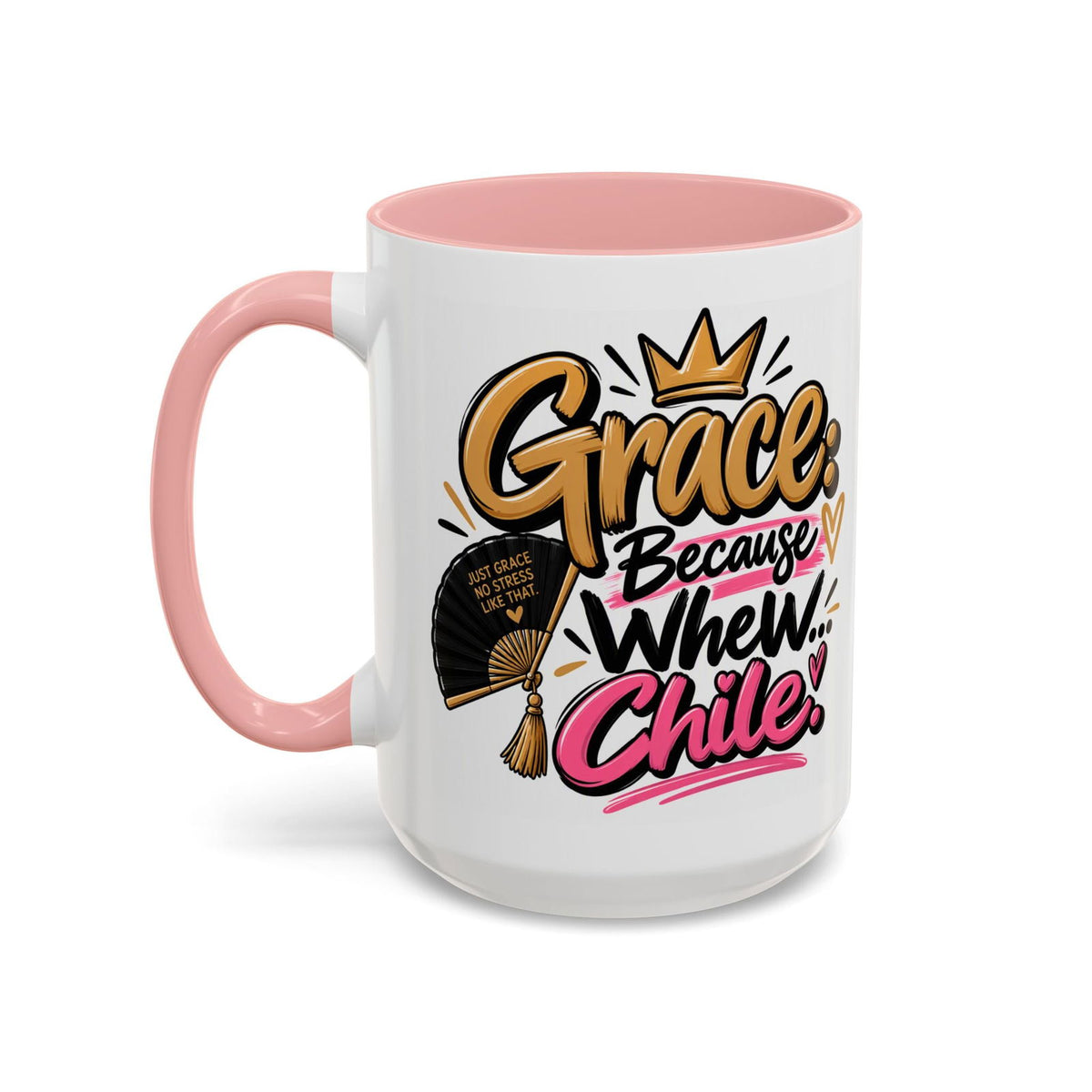 Grace: Because Whew… Chile Funny Christian Coffee Mug - Claimed by God Designs