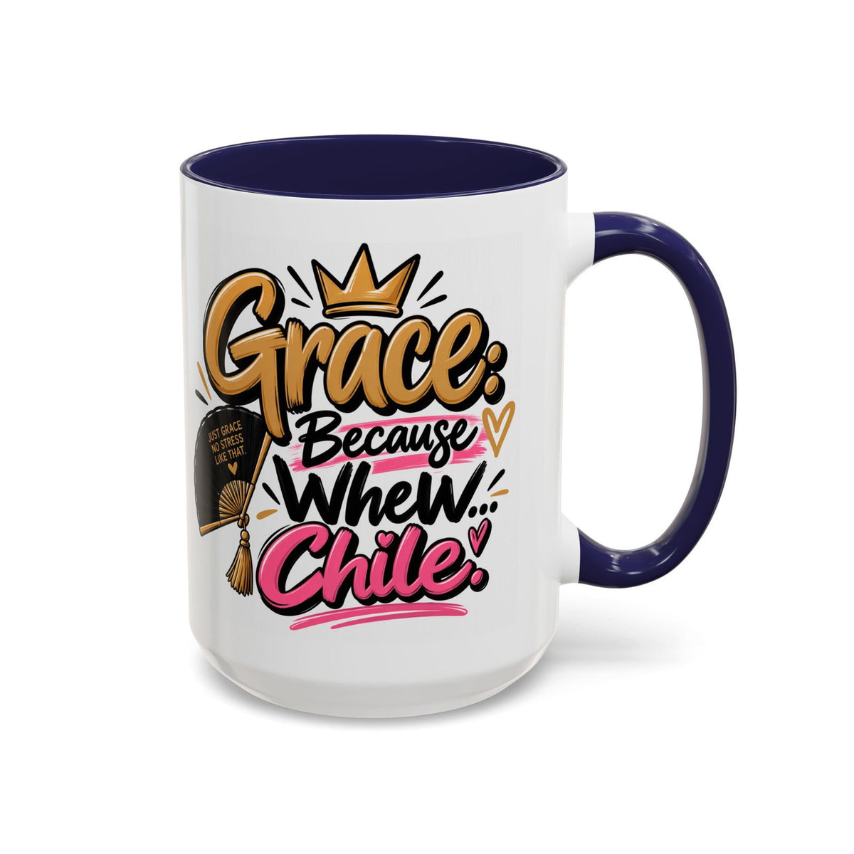 Grace: Because Whew… Chile Funny Christian Coffee Mug - Claimed by God Designs