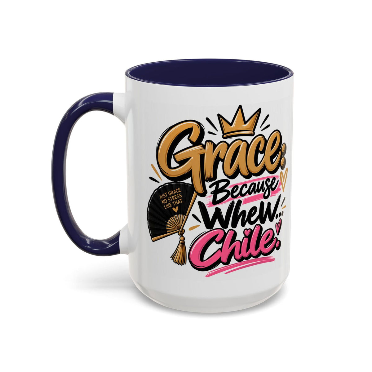 Grace: Because Whew… Chile Funny Christian Coffee Mug - Claimed by God Designs