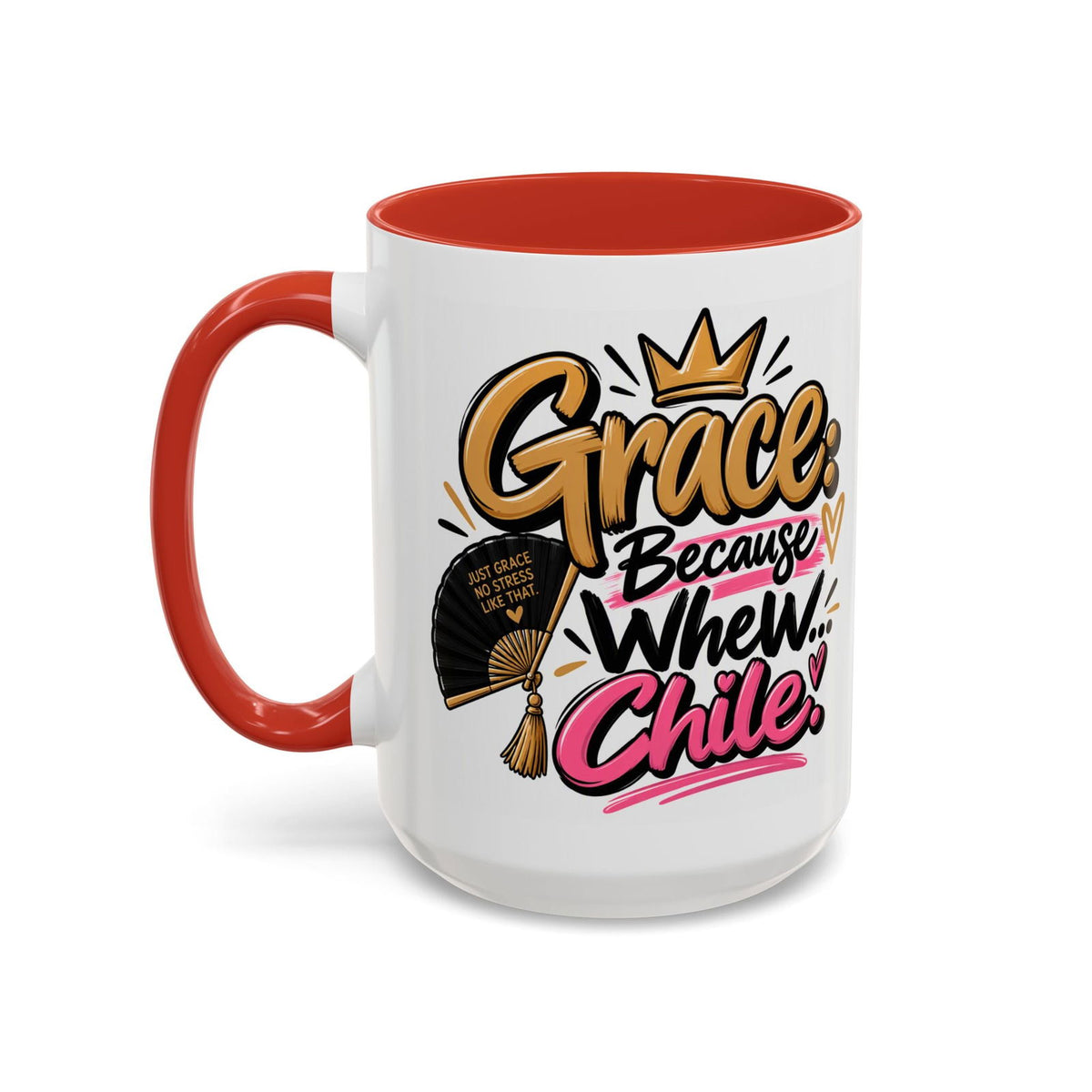 Grace: Because Whew… Chile Funny Christian Coffee Mug - Claimed by God Designs