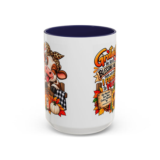 Grateful He Keeps Blessing Me Even When I Forget to Pray Thanksgiving Cow Mug - Claimed by God Designs