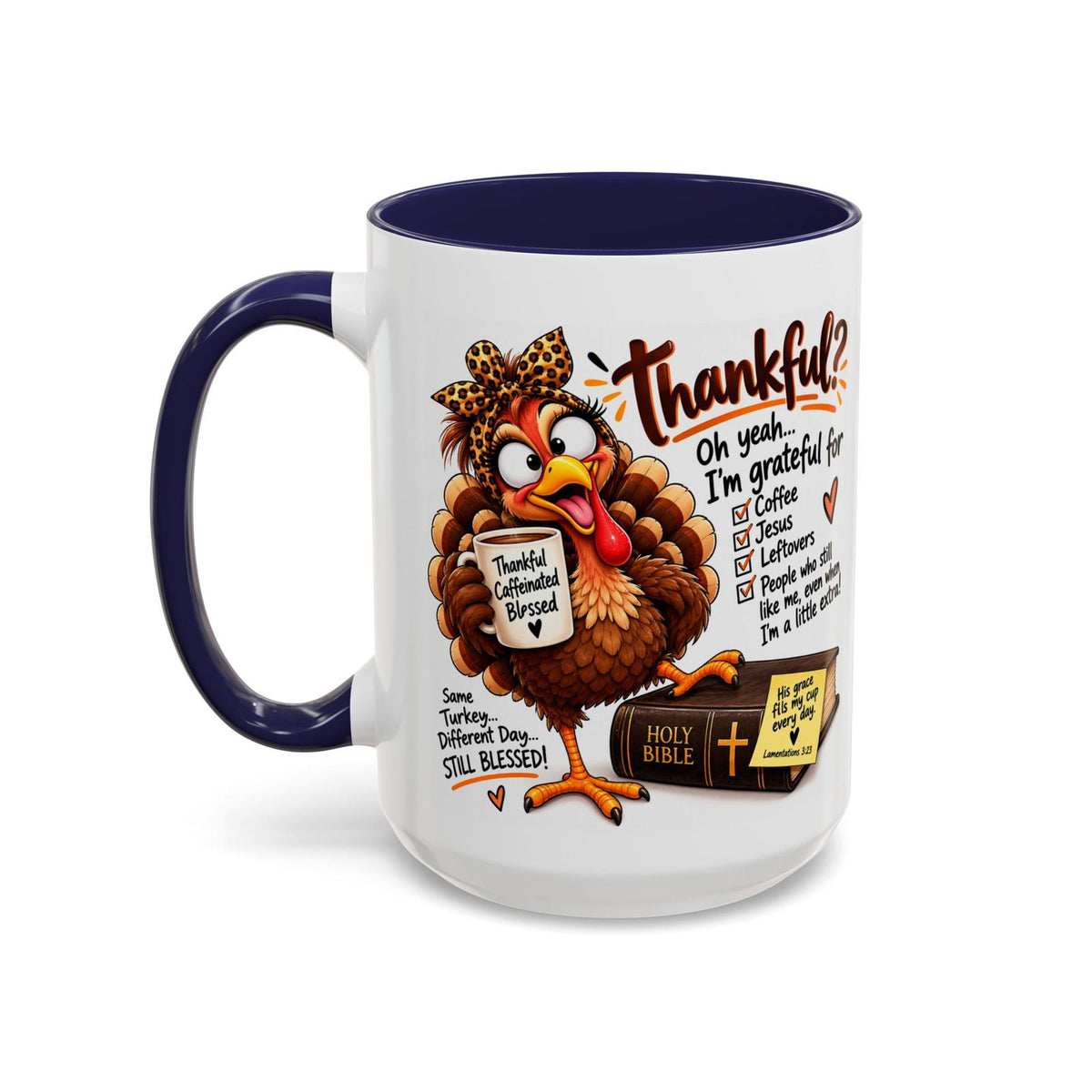 Grateful for Coffee, Jesus and Leftovers Thankful Turkey Thanksgiving Mug - Claimed by God Designs